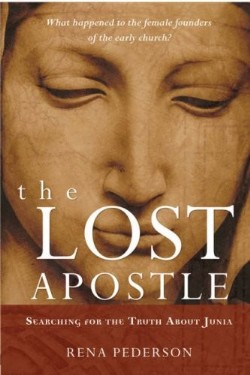 9780470184622 Lost Apostle : Searching For The Truth About Junia