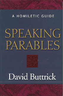 9780664221911 Speaking Parables : A Homiletic Guide