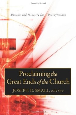 9780664503079 Proclaiming The Great Ends Of The Church