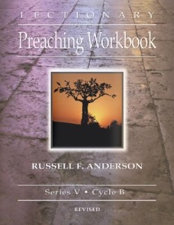 9780788025747 Lectionary Preaching Workbook Series 5 Cycle B (Revised)