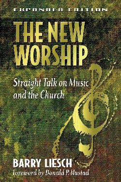 9780801063565 New Worship : Straight Talk On Music And The Church (Expanded)