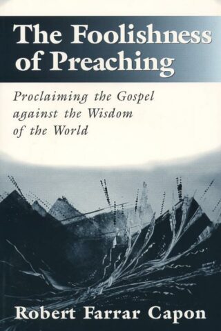 9780802843050 Foolishness Of Preaching A Print On Demand Title