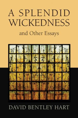 9780802872647 Splendid Wickedness And Other Essays