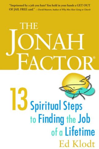 9780806656175 Jonah Factor : 13 Spiritual Steps To Finding The Job Of A Lifetime