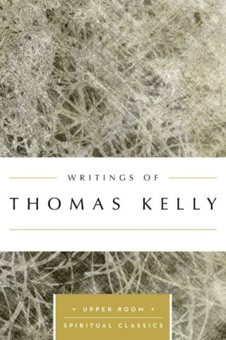 9780835816533 Writings Of Thomas Kelly