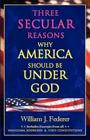 9780975345511 3 Secular Reasons Why America Should Be Under God