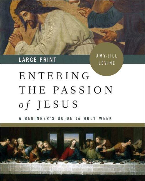 9781501876158 Entering The Passion Of Jesus Large Print (Large Type)