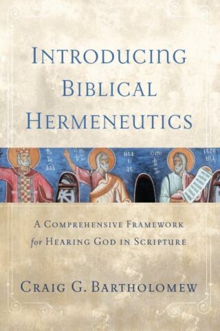 9781540968203 Introducing Biblical Hermeneutics