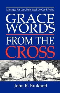 9781556733826 Grace Words From The Cross
