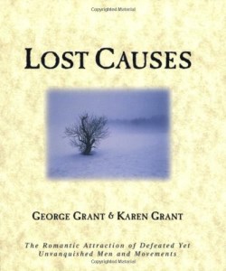 9781581820164 Lost Causes : The Romantic Attraction Of Defeated Yet Unvanquished Men And
