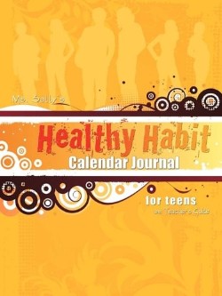 9781589302662 Ms Sallys Healthy Habit Calendar Journal For Teens