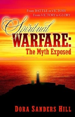 9781597815734 Spiritual Warfare The Myth Exposed
