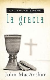 9781602558137 Verdad Sobre La Gracia - (Spanish)