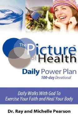 9781602661165 Picture Of Health Daily Power Plan 100 Day Devotional
