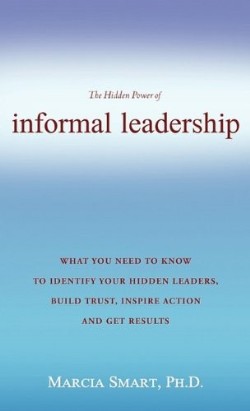 9781609576738 Hidden Power Of Informal Leadership