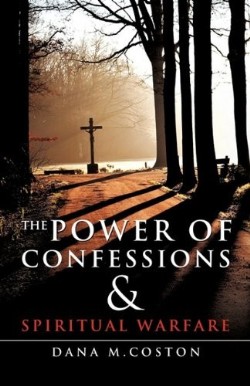 9781609579760 Power Of Confessions And Spiritual Warfare