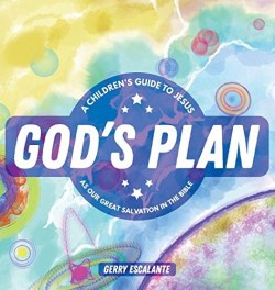 9781632962195 Gods Plan : A Children's Guide To Jesus As Our Great Salvation In The Bible