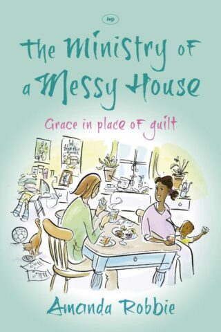 9781783590056 Ministry Of A Messy House