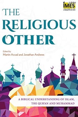 9781783687909 Religious Other : A Biblical Understanding Of Islam