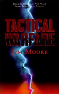 9781931232876 Tactical Warfare : Designed For Those Who Want More Than Just To Survive