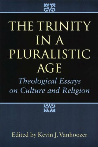 9780802841179 Trinity In A Pluralistic Age