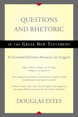 9780310516354 Questions And Rhetoric In The Greek New Testament