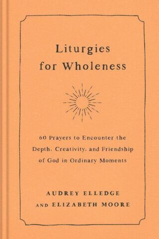 9780593442821 Liturgies For Wholeness