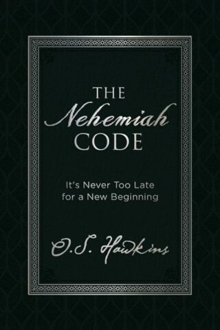 9780718091385 Nehemiah Code : Its Never Too Late For A New Beginning