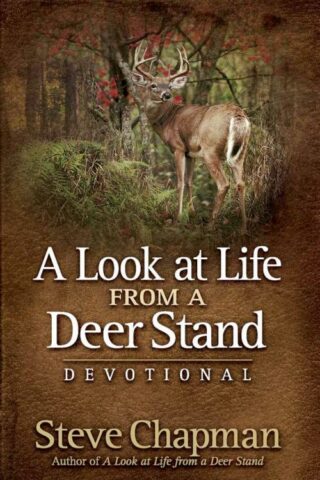 9780736925488 Look At Life From A Deer Stand Devotional