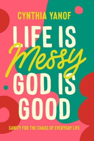 9780830785339 Life Is Messy God Is Good