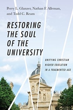 9780830851614 Restoring The Soul Of The University