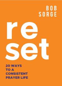 9781937725426 Reset : 20 Ways To A Consistent Prayer Life