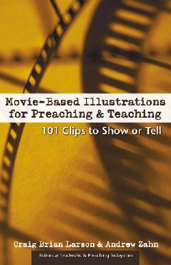9780310248323 Movie Based Illustrations For Preaching And Teaching