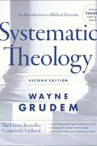9780310517979 Systematic Theology Second Edition