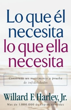 9780800731991 Lo Que El Necesita Lo Que Ella (Reprinted) - (Spanish) (Reprinted)