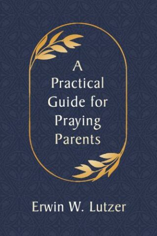 9780802420404 Practical Guide For Praying Parents
