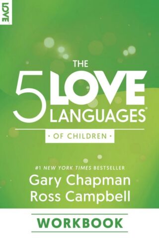 9780802432940 5 Love Languages Of Children Workbook (Workbook)