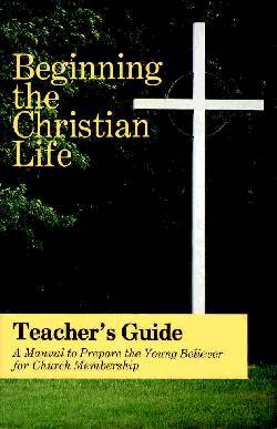 9780836134599 Beginning The Christian Life Teachers Guide (Teacher's Guide)