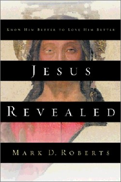 9781578565399 Jesus Revealed : Know Him Better To Love Him Better