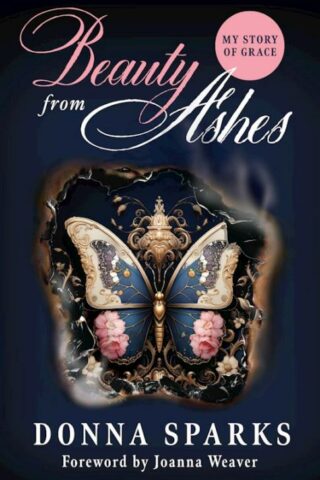 9781610369985 Beauty From Ashes (Revised)