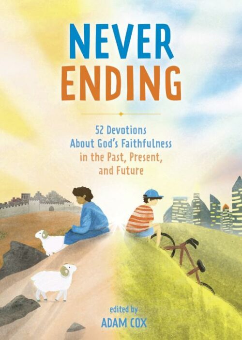 9781087787602 Never Ending : 52 Devotions About God's Faithfulness In The Past