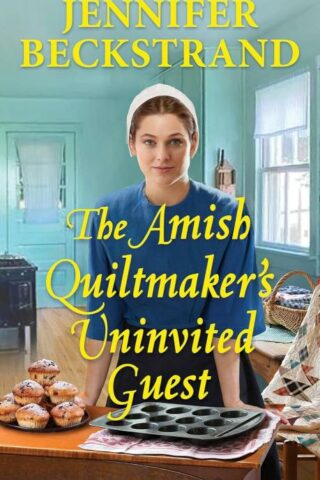 9781420156126 Amish Quiltmakers Uninvited Guest