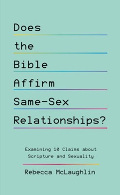9781784989712 Does The Bible Affirm Same-Sex Relationships