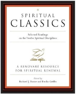 9780060628727 Spiritual Classics : Selected Readings On The Twelve Spiritual Discipline