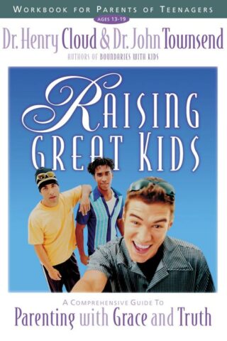 9780310234371 Raising Great Kids Workbook For Parents Of Teenagers (Workbook)