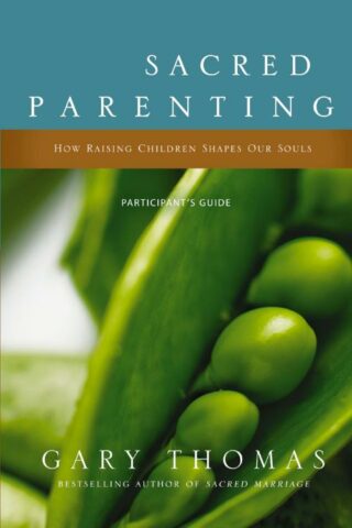 9780310329466 Sacred Parenting Participants Guide (Student/Study Guide)