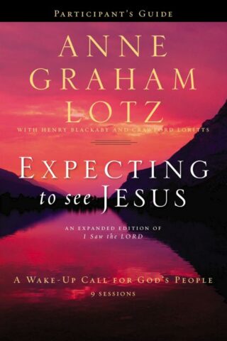 9780310682998 Expecting To See Jesus Participants Guide (Student/Study Guide)