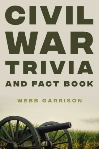 9780785295280 Civil War Trivia And Fact Book