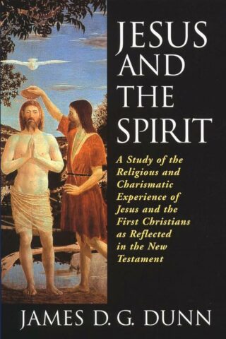 9780802842916 Jesus And The Spirit