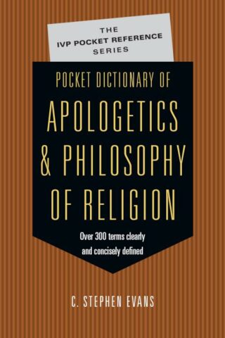 9780830814657 Pocket Dictionary Of Apologetics And Philosophy Of Religion